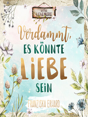 cover image of Verdammt, es könnte Liebe sein